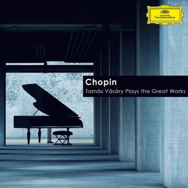 Chopin: Tamás Vásáry Plays the Great Works