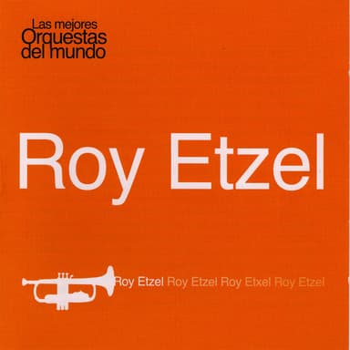 Las Mejores Orquestas del Mundo Roy Etzel