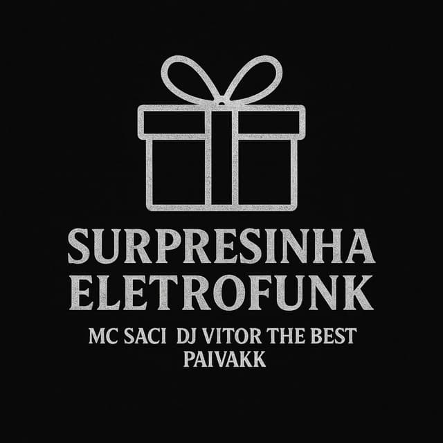 Surpresinha (Eletrofunk)