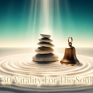30 Vitality For The Soul