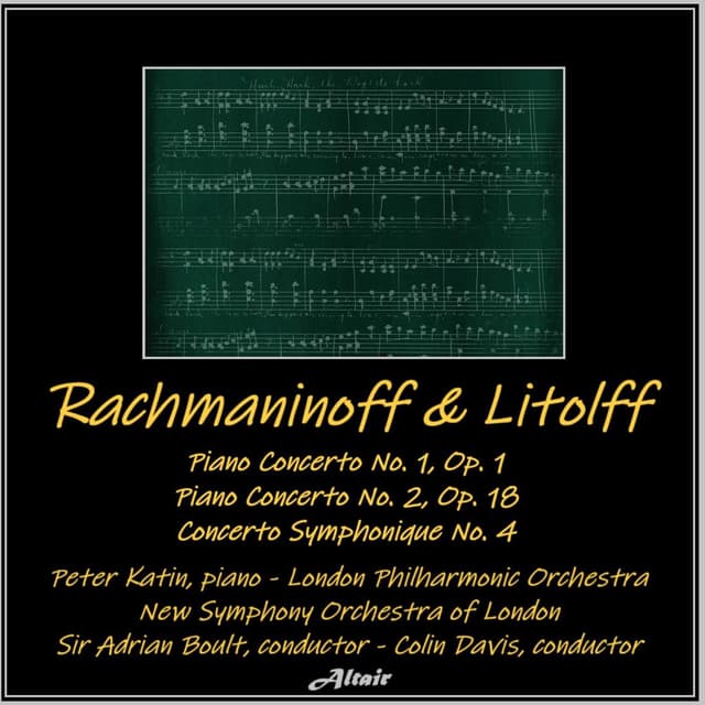 Rachmaninoff & Litolff: Piano Concerto NO. 1, OP. 1 - Piano Concerto NO. 2, OP. 18 - Concerto Symphonique NO. 4