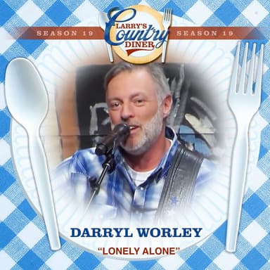 Lonely Alone (Larry's Country Diner Season 19)