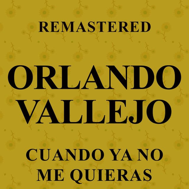 Cuando ya no me quieras (Remastered)
