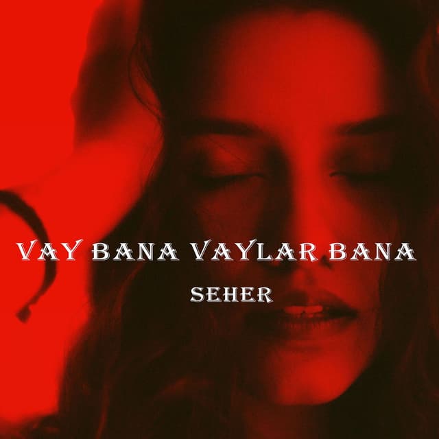 Vay Bana Vaylar Bana