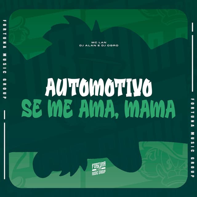 Automotivo Se Me Ama, Mama