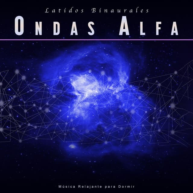 Latidos Binaurales Ondas Alfa: Música Relajante para Dormir