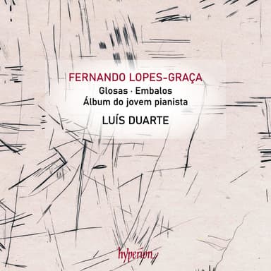 Lopes-Graça: Glosas & Other Piano Works