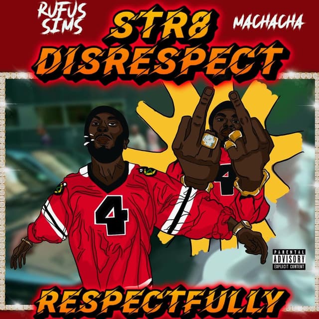 Str8 Disrepect(Chicago H8s U)