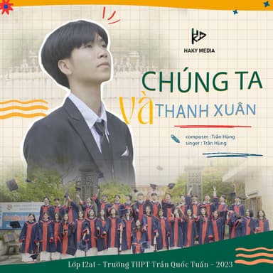 CHÚNG TA VÀ THANH XUÂN (HAKY MEDIA)