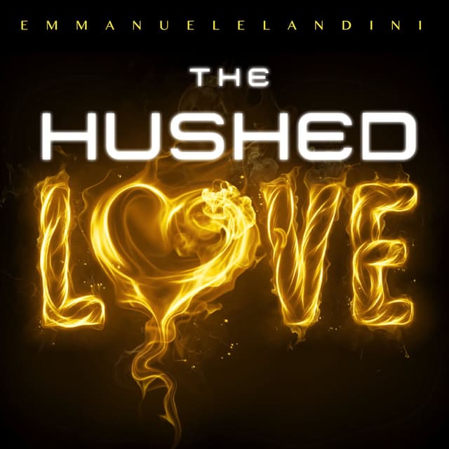 The Hushed Love (2023 Remastered)