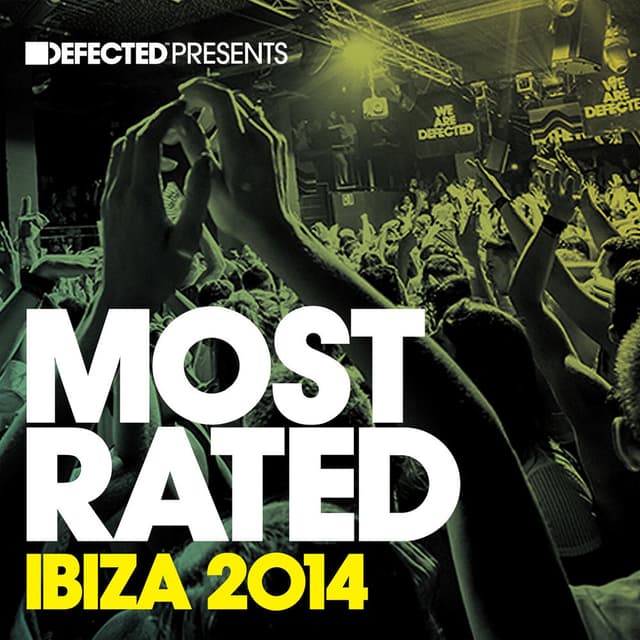 Defected presents Most Rated Ibiza 2014 Mixtape
