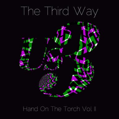 The Third Way (Hand on the Torch Vol II)