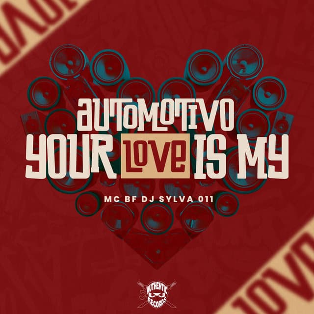 Automotivo Your Love Is My