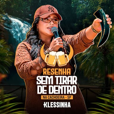 Resenha Sem Tirar de Dentro na Cachoeira/SP