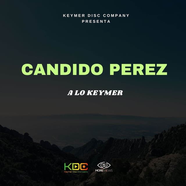 Candido Perez A Lo Keymer