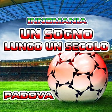 Un sogno lungo un secolo (Inno padova) (Instrumental)