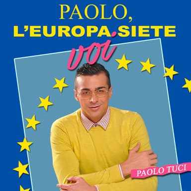 Paolo, L'europa Siete Voi