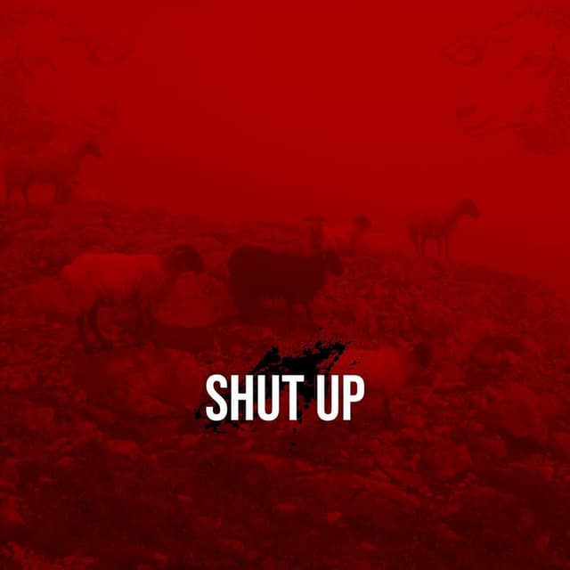 Shut Up