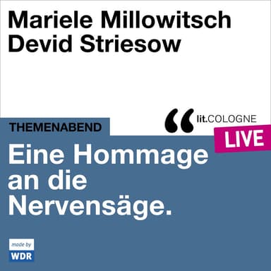 Eine Hommage an die Nervensäge - lit.COLOGNE live
