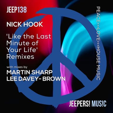 Like the Last Minute of Your Life (Lee Davey-Brown Radio Mix)