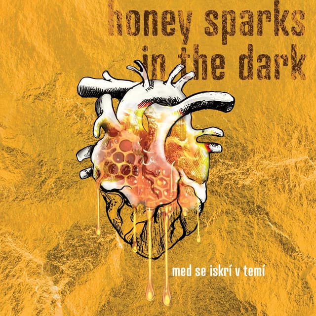 Med se iskrí v temí _ Honey Sparks in the Dark