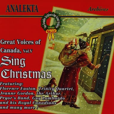 Great Voices Of Canada, Vol. 5: Sing Christmas (Les Grandes Voix Du Canada, Vol. 5: Chantent Noël)