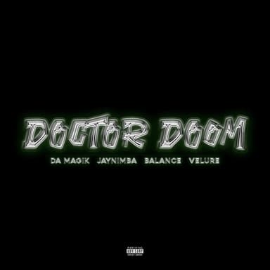 Doctor Doom (feat. Jay Nimba, Balance & Velure)