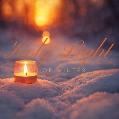 Holy Light of Winter