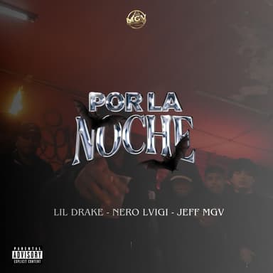 Por la Noche (feat. Lil Drake, Nero Lvigi & Jeff MGV)