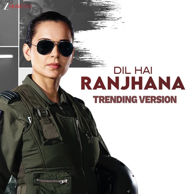 Dil Hai Ranjhana - Trending Version