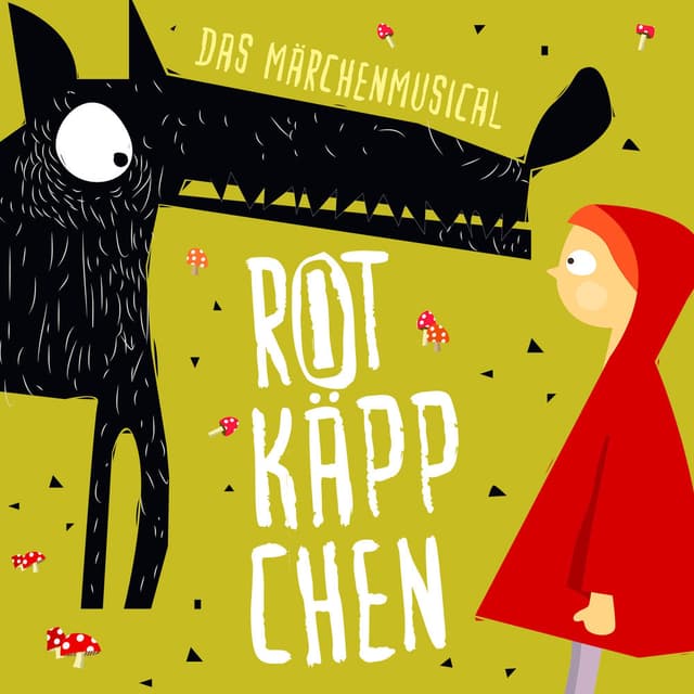 Rotkäppchen (Das Märchenmusical)