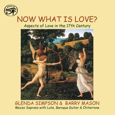 "Now What Is Love?" Aspects of Love in the 17th Century