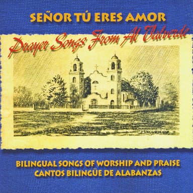 Señor Tú Eres Amor
