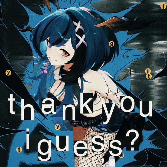 thank you i guess