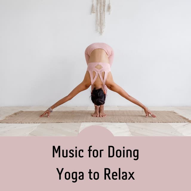 Music for Doing Yoga to Relax