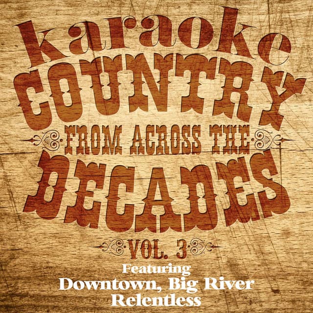 Karaoke Country from Across the Decades, Vol. 3