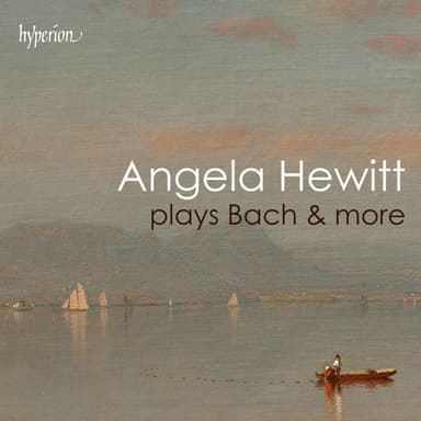 "Angela Hewitt plays Bach & more"