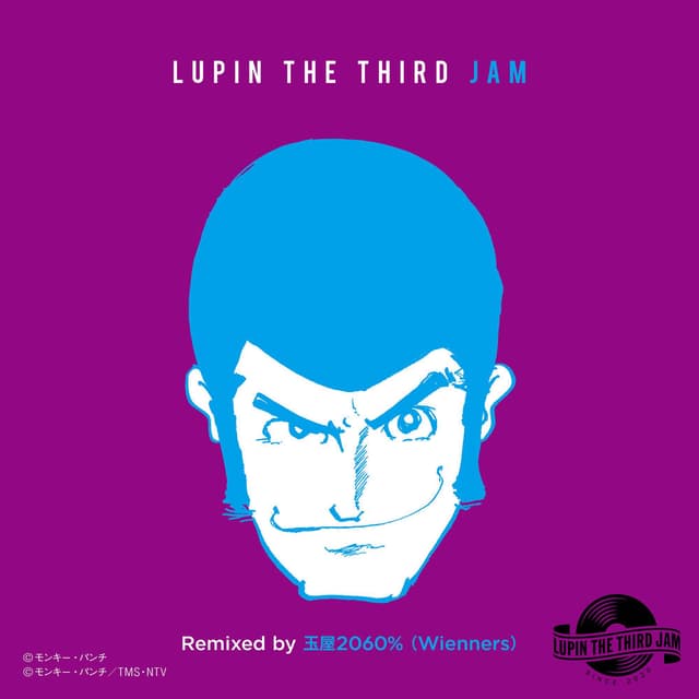 ZENIGATA MARCH 2019 - LUPIN THE THIRD JAM Remixed by TAMAYA2060%(Wienners)