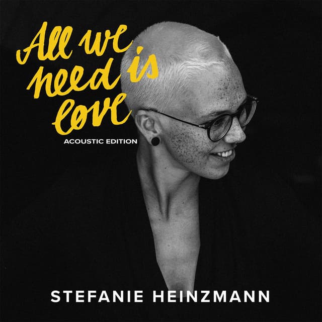 All We Need Is Love (Acoustic Edition)