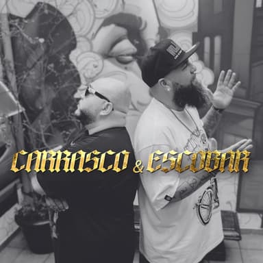 Carrasco & Escobar (feat. Quincy O Mac & Nehiz)