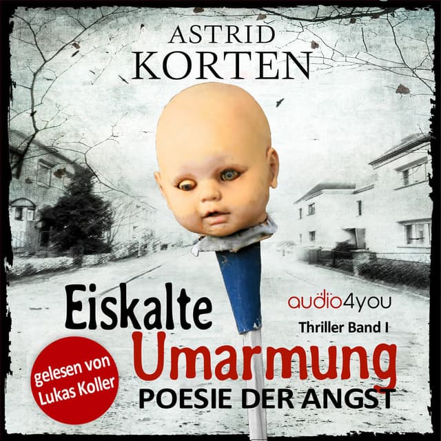 Eiskalte Umarmung (Poesie der Angst - Band 1)