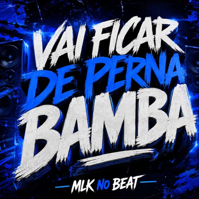 Vai Ficar de Perna Bamba