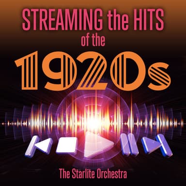 Streaming the Hits of the 1920s