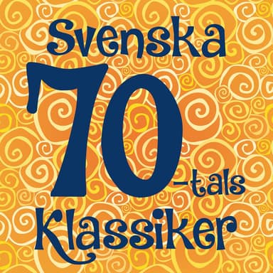 Svenska 70-tals Klassiker