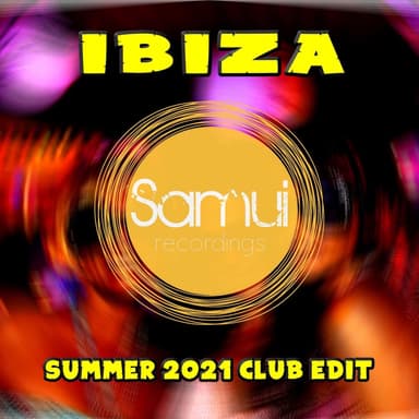 Ibiza Summer 2021 Club Edit
