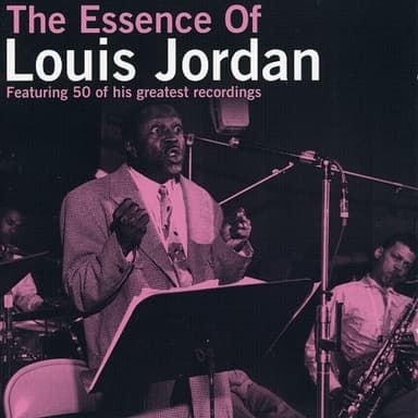 The Essence of Louis Jordan, Vol. 1