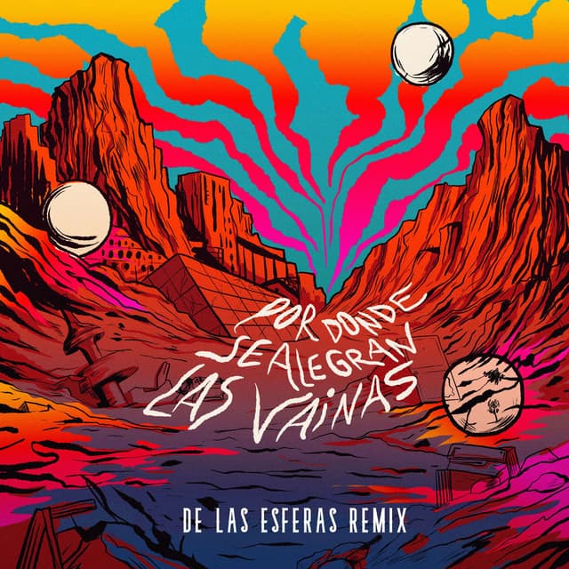 Por Donde Se Alegran las Vainas (Remix)