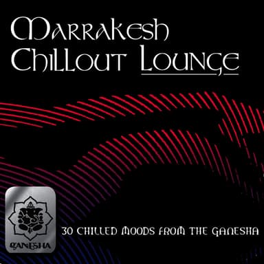 Marrakesh Chillout Lounge