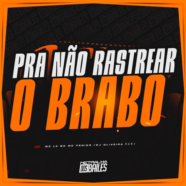 Pra Não Rastrear O Brabo