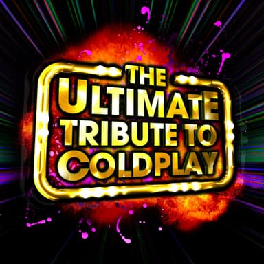 The Ultimate Tribute To Coldplay